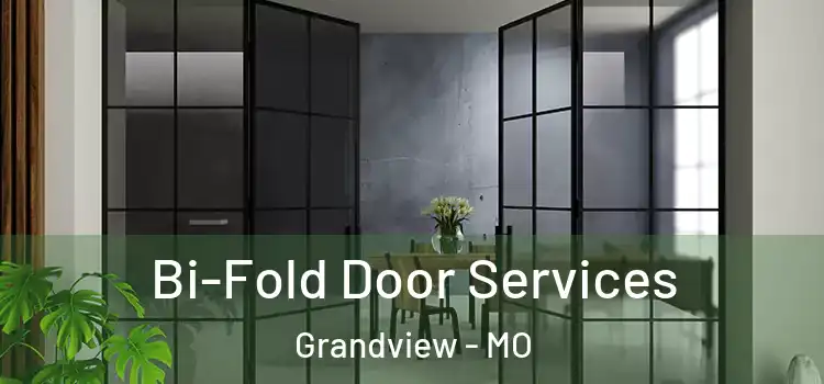 Bi-Fold Door Services Grandview - MO