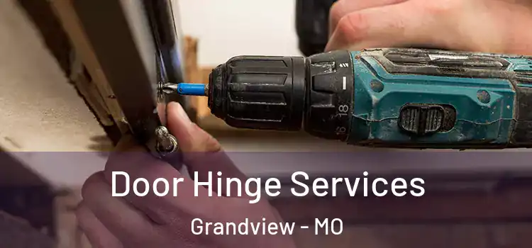 Door Hinge Services Grandview - MO