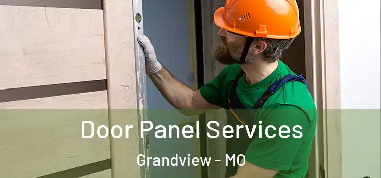 Door Panel Services Grandview - MO