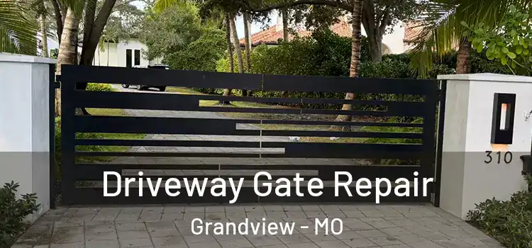 Driveway Gate Repair Grandview - MO