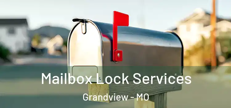 Mailbox Lock Services Grandview - MO