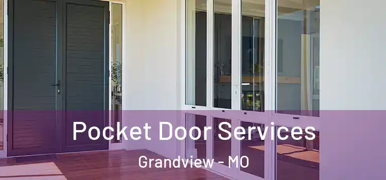 Pocket Door Services Grandview - MO