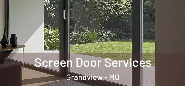 Screen Door Services Grandview - MO